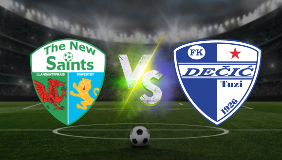 Prediksi Decic vs The New Saints , UEFA Champions League 17 Juli 2024